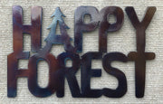 Decorative metal sign with 'Happy Forest' text on a textured background